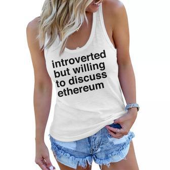 Funny Introverted Ethereum Gift Women Flowy Tank | Favorety DE