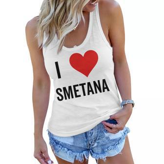 I Heart Smetana The Smetana Man I Love Smetana Women Flowy Tank | Favorety