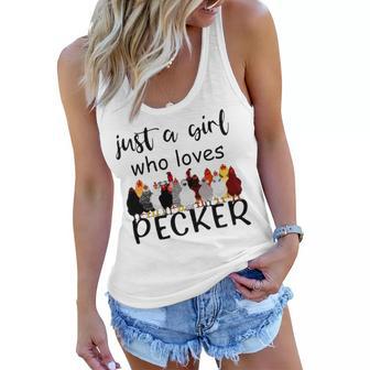 Just A Girl Who Loves Peckers 861 Shirt Women Flowy Tank | Favorety