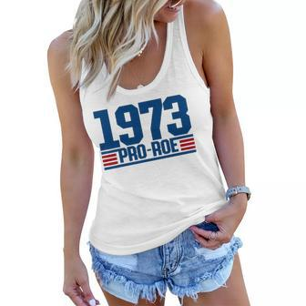 Pro 1973 Roe Pro Choice 1973 Womens Rights Feminism Protect Women Flowy Tank | Mazezy