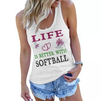 Softball Sport Lover Life Is Better With Softball Women Flowy Tank | Favorety DE