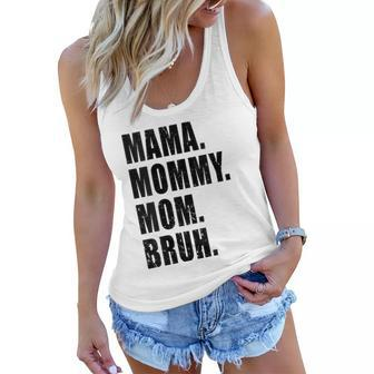 Womens Mama Mommy Mom Bruh Mommy And Me Mom S For Women Women Flowy Tank | Mazezy
