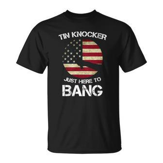 4Th Of July Im Just Here To Bang Tin Knocker T-shirt - Thegiftio UK
