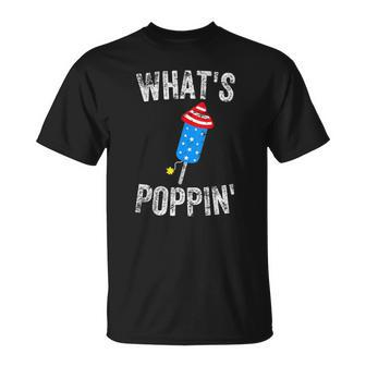 4Th Of July Summer Whats Poppin Funny Firework Unisex T-Shirt | Mazezy