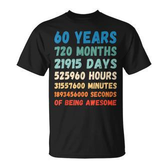 60Th Birthday 60 Years Of Being Awesome Wedding Anniversary Unisex T-Shirt - Seseable