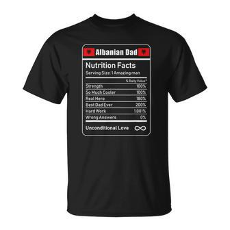 Albanian Dad Nutrition Facts Fathers Unisex T-Shirt | Mazezy