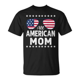 All American Mom 4Th Of July Apparel Sunglasses Flag Unisex T-Shirt - Seseable
