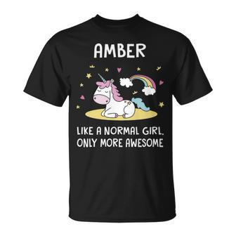 Amber Name Amber Unicorn Like Normal Girl Only More Awesome T-Shirt - Seseable