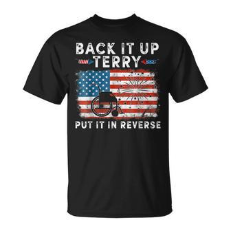 Back Up Terry Put It In Reverse Firework Funny 4Th Of July V8 Unisex T-Shirt - Seseable