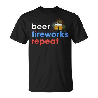 Beer Fireworks Repeat Funny 4Th Of July Beer Lovers Gifts Unisex T-Shirt - Seseable