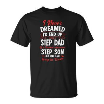Being A Step Dad Of A Freakin Awesome Step Son Unisex T-Shirt | Mazezy