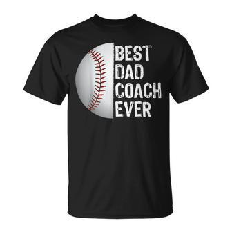 Best Dad Coach Ever Funny Baseball For Sport Lovers Unisex T-Shirt - Monsterry