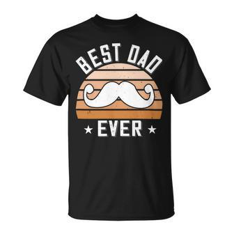 Best Dad Ever Fathers Day Gift Unisex T-Shirt - Monsterry