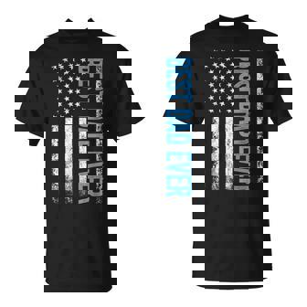 Best Dad Ever Us American Flag Gift For Fathers Day Unisex T-Shirt | Mazezy