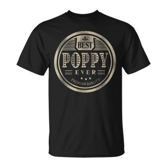 Best Poppy Ever Grandfather Dad Father Day Unisex T-Shirt - Seseable