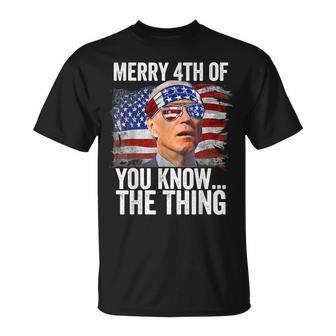 Biden Dazed Merry 4Th Of You KnowThe Thing Funny Biden Unisex T-Shirt - Seseable