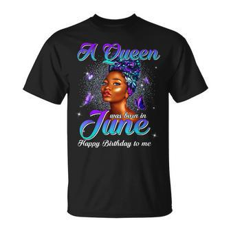 Black Queen Born In June Gemini Cancer Zodiac Birthday Unisex T-Shirt - Seseable