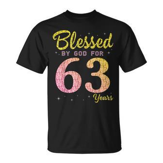 Blessed Birthday By God For 63 Years Old Happy To Me You Mom Unisex T-Shirt - Seseable
