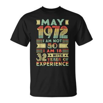Born May 1972 50Th Birthday Made In 1972 50 Year Old Unisex T-Shirt - Seseable