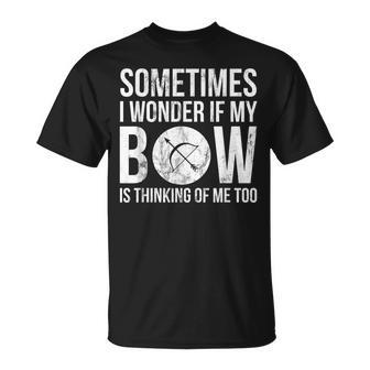 My Bow Is Thinking Of Me Hunting Archery T-shirt - Thegiftio UK