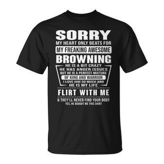 Browning Name Sorry My Heart Only Beats For Browning T-Shirt - Seseable