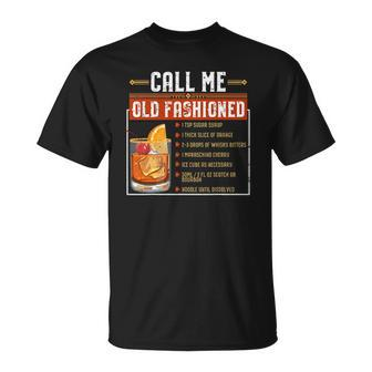 Call Me Old Fashioned Funny Sarcasm Drinking Gift Unisex T-Shirt | Mazezy DE