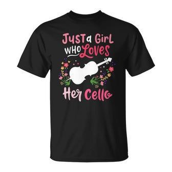 Cello Just A Girl Who Loves Her Cello Gift For Cellist Unisex T-Shirt | Mazezy