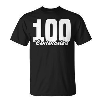 Centenarian Grandpa Grandma 100 Years Old 100Th Birthday Unisex T-Shirt - Seseable