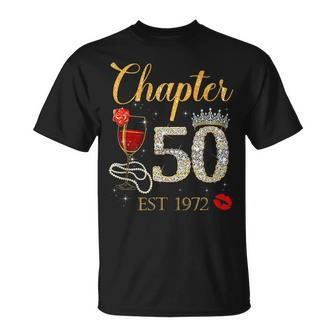Chapter 50 Years Est 1972 50Th Birthday Red Rose Wine Crown Unisex T-Shirt - Seseable