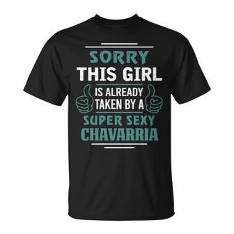 Chavarria Name This Girl Is Already Taken By A Super Sexy Chavarria T-Shirt - Seseable