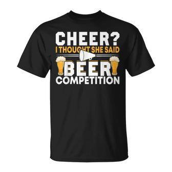 Cheer Dad Cheerleader I Thought She Said Beer Competition T-shirt - Thegiftio UK