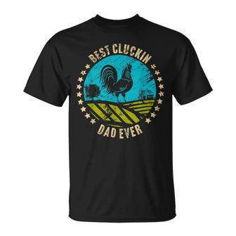 Chicken Chicken Best Cluckin Dad Ever Chicken Rooster Farmer Gift Unisex T-Shirt - Monsterry CA