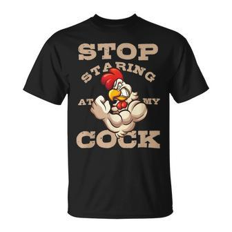 Chicken Chicken Chef Culinarian Cook Chicken Puns Stop Staring At My Cock Unisex T-Shirt - Monsterry