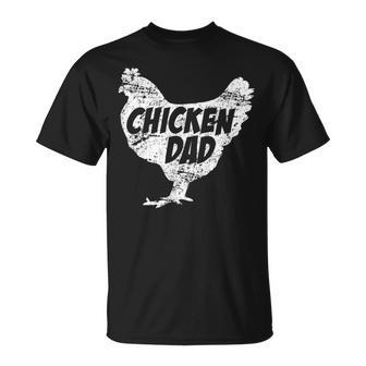 Chicken Chicken Chicken Dad - Funny Farm Farmer Father Gift Unisex T-Shirt - Monsterry UK