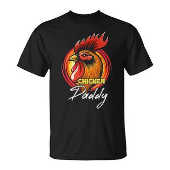 Chicken Chicken Chicken Daddy Chicken Dad Farmer Poultry Farmer Fathers Day Unisex T-Shirt - Monsterry UK