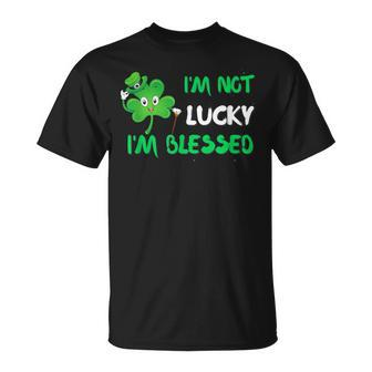 Christian St Patricks Day Im Not Lucky Im Blessed T-shirt - Thegiftio UK