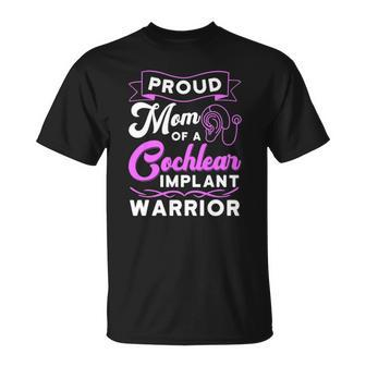 Cochlear Implant Support Proud Mom Hearing Loss Awareness Unisex T-Shirt | Mazezy AU