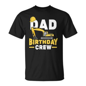 Construction Birthday Party Digger Dad Birthday Crew T-shirt - Thegiftio UK