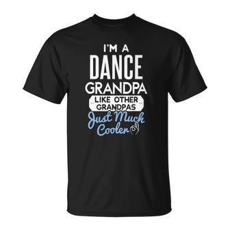 Cool Fathers Day Dance Grandpa Unisex T-Shirt | Mazezy