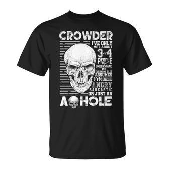 Crowder Name Crowder Ive Only Met About 3 Or 4 People T-Shirt - Seseable