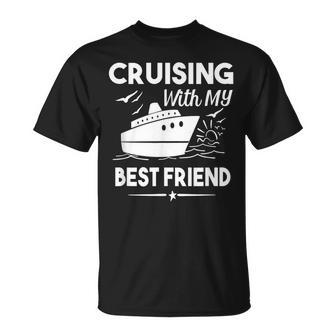 Cruising With My Best Friend Cruise Cruise Vacation T-shirt - Thegiftio UK