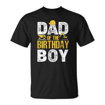 Dad Of The Bday Boy Construction Bday Party Hat Men Unisex T-Shirt | Mazezy