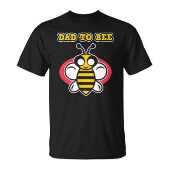 Dad To Bee - Pregnant Women & Moms - Pregnancy Bee Unisex T-Shirt | Mazezy