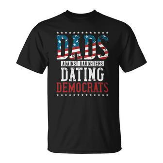 Daddd Dads Against Daughters Dating Democrats Funny Unisex T-Shirt | Mazezy