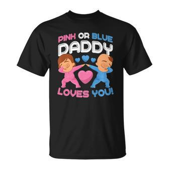 Daddy Loves You Pink Blue Gender Reveal Newborn Announcement Unisex T-Shirt | Mazezy