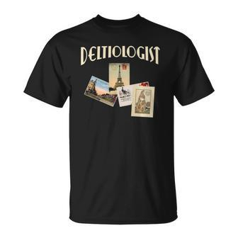 Deltiologist For Postcard Collector Deltiology Unisex T-Shirt | Mazezy