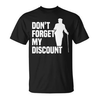 Dont Forget My Discount Grandfather Senior Old People T-shirt - Thegiftio UK