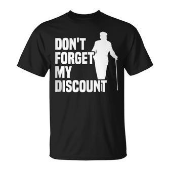Dont Forget My Discount Grandfather Senior Old People T-shirt - Thegiftio UK