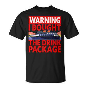 Drink Package Cruise Ship Quote Cruise Vacation T-shirt - Thegiftio UK