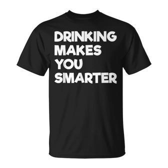 Drinking Makes You Smarter Alcoholic Beverage T-shirt - Thegiftio UK